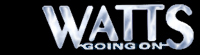 watts goin